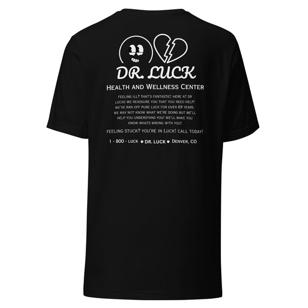 Dr Luck T Shirt